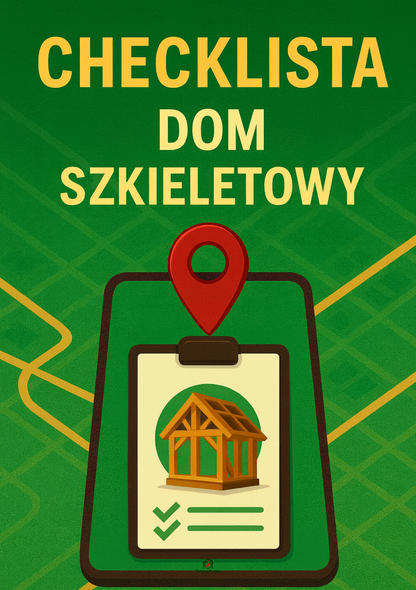 CHECKLISTA - DOM SZKIELETOWY
